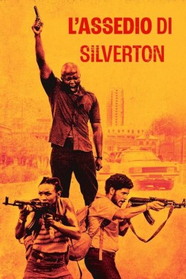 L'assedio di Silverton (2022) Streaming