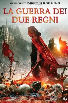La guerra dei due regni (2020) ITA Streaming