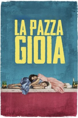 La pazza gioia (2016) Streaming