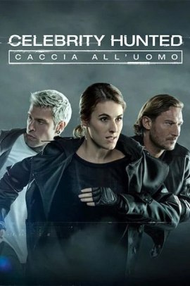 Celebrity Hunted - Caccia all'uomo 1 [6/6 + Extra] ITA Streaming