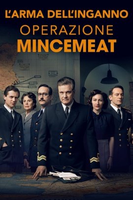 L'arma dell'inganno - Operazione Mincemeat (2022) Streaming