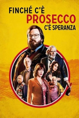 Finché c'è prosecco c'è speranza (2017) Streaming ITA