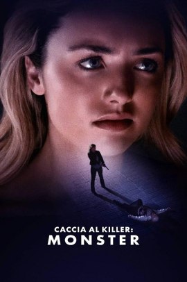 Caccia al killer: Monster (2021) Streaming