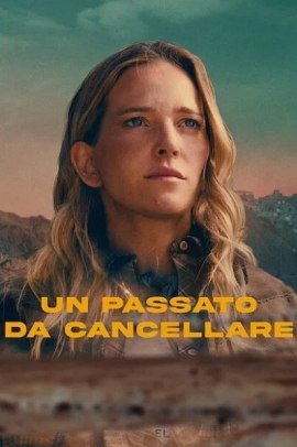 Un passato da cancellare (2022) Streaming