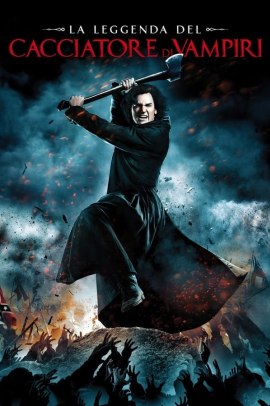 La leggenda del cacciatore di vampiri (2012) Streaming