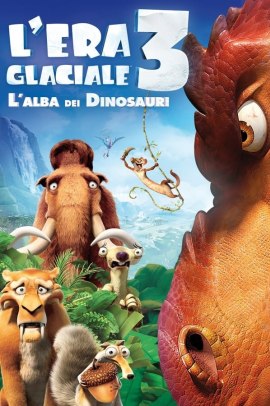 L'era glaciale 3 - L'alba dei dinosauri (2009) Streaming