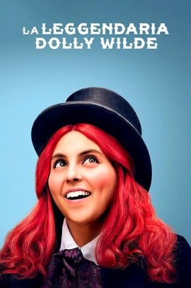 La leggendaria Dolly Wilde (2019) Streaming