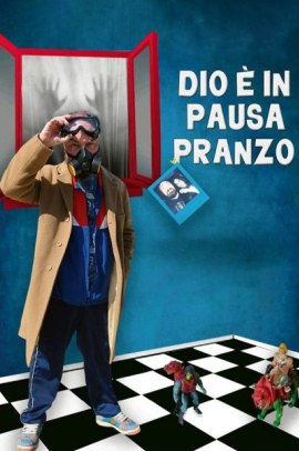 Dio è in pausa pranzo (2021)  ITA Streaming