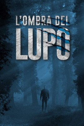 L'ombra del lupo (2020) Streaming