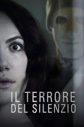 Il terrore del silenzio (2016) Streaming ITA