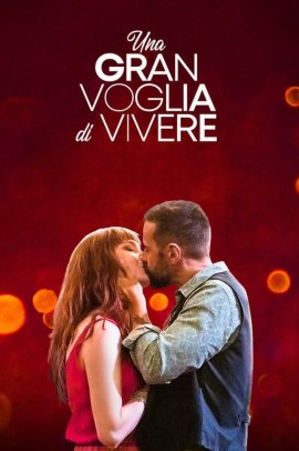 Una gran voglia di vivere (2023) Streaming
