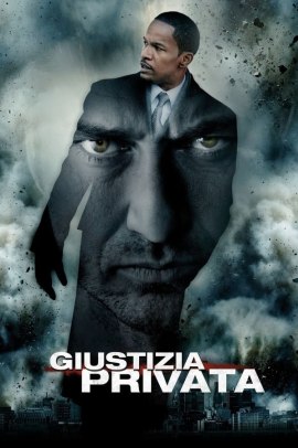 Giustizia privata (2009) Streaming ITA
