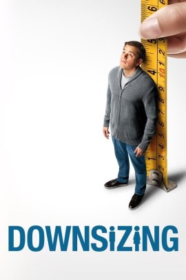 Downsizing - Vivere alla grande (2018) ITA Streaming