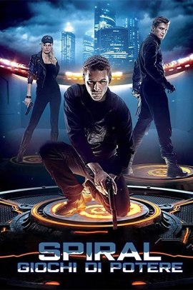 Spiral - Giochi di potere (2014) Streaming