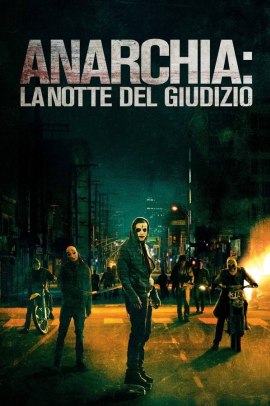 Anarchia - La notte del giudizio (2014) ITA Streaming