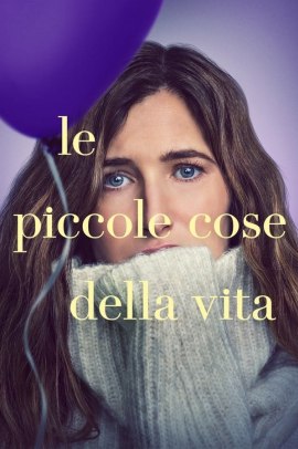 Le piccole cose della vita [8/8] ITA Streaming
