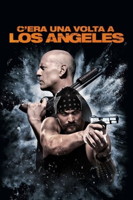 C'era una volta a Los Angeles (2017) Streaming ITA