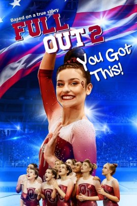 Full Out 2: You Got This! (2020) Streaming