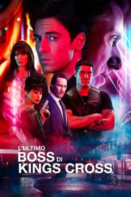 L'ultimo Boss di King Cross 1 [10/10] ITA Streaming