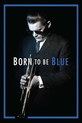 Born to Be Blue (2015) Streaming