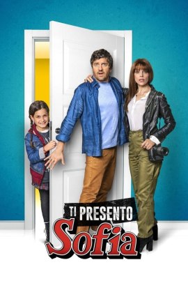 Ti presento Sofia (2018) ITA Streaming