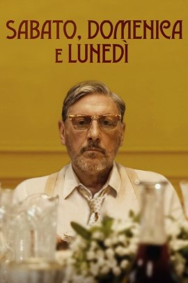 Sabato, domenica e lunedì (2021) Streaming