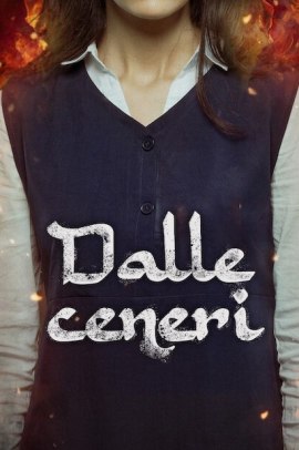 Dalle ceneri (2024) Streaming