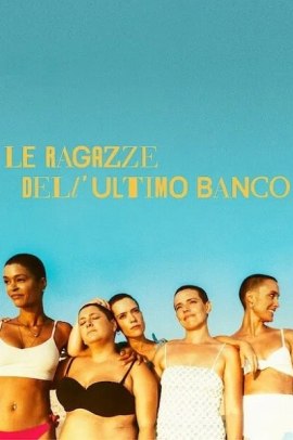 Le ragazze dell'ultimo banco 1 [6/6] ITA Streaming