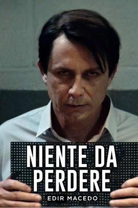 Niente da perdere (2018) Streaming ITA