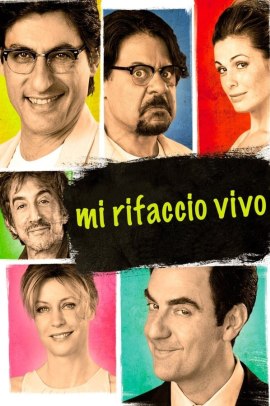 Mi rifaccio vivo (2013) Streaming ITA