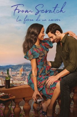 From Scratch - La forza di un amore [8/8] ITA Streaming