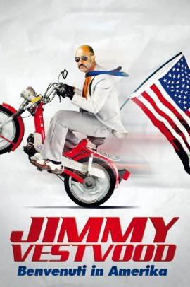 Jimmy Vestvood – Benvenuti in Amerika (2016) Streaming ITA