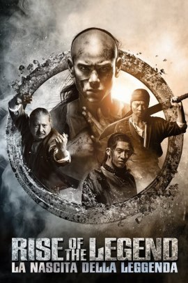 Rise of the Legend - La nascita della leggenda (2014) ITA Streaming