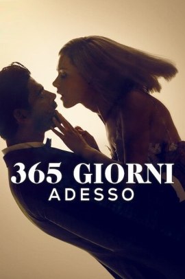 365 giorni - Adesso (2022) Streaming