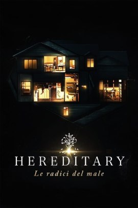 Hereditary - Le radici del male (2018) Streaming
