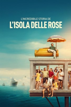 L'incredibile storia dell'isola delle rose (2020) Streaming