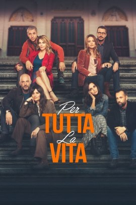 Per tutta la vita (2021) Streaming