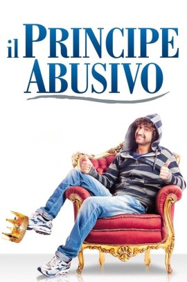 Il Principe Abusivo (2013) Streaming Ita