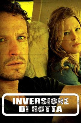 Inversione di rotta (2012) Streaming