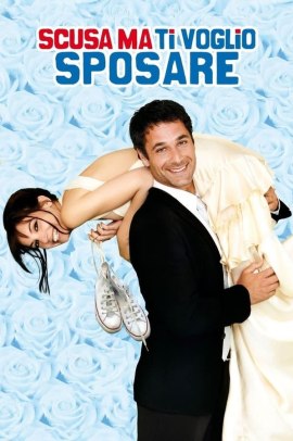 Scusa ma ti voglio sposare (2010) ITA Streaming