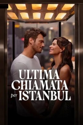 Ultima chiamata per Istanbul (2023) Streaming