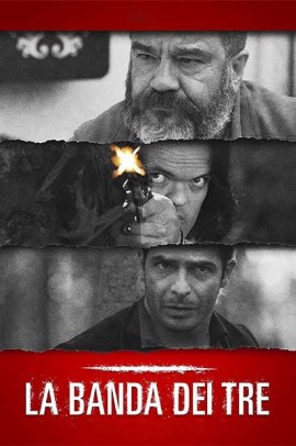 La banda dei tre (2019) Streaming