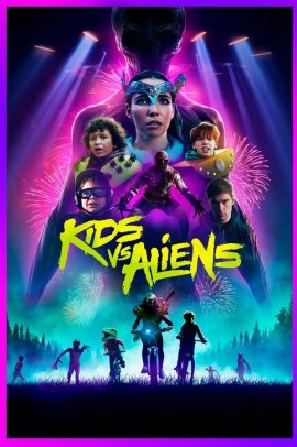 Kids vs. Aliens (2023) Streaming