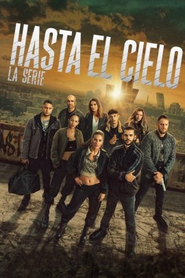 Hasta el cielo: La serie 1 [7/7] ITA Streaming