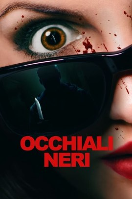 Occhiali neri (2022) Streaming