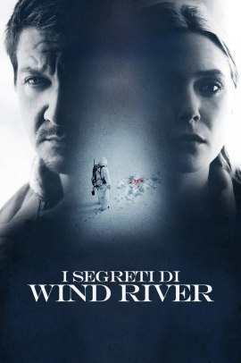 I segreti di Wind River (2017) ITA Streaming