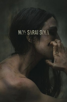 Non sarai sola (2022) Streaming