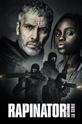 Rapinatori: La serie 1 [6/6] ITA Streaming