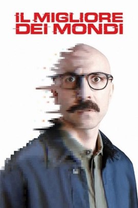 Il migliore dei mondi (2023) ITA Streaming