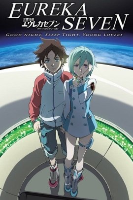 Eureka Seven - Il film: Good Night, Sleep Tight, Young Lovers (2009) ITA Streaming